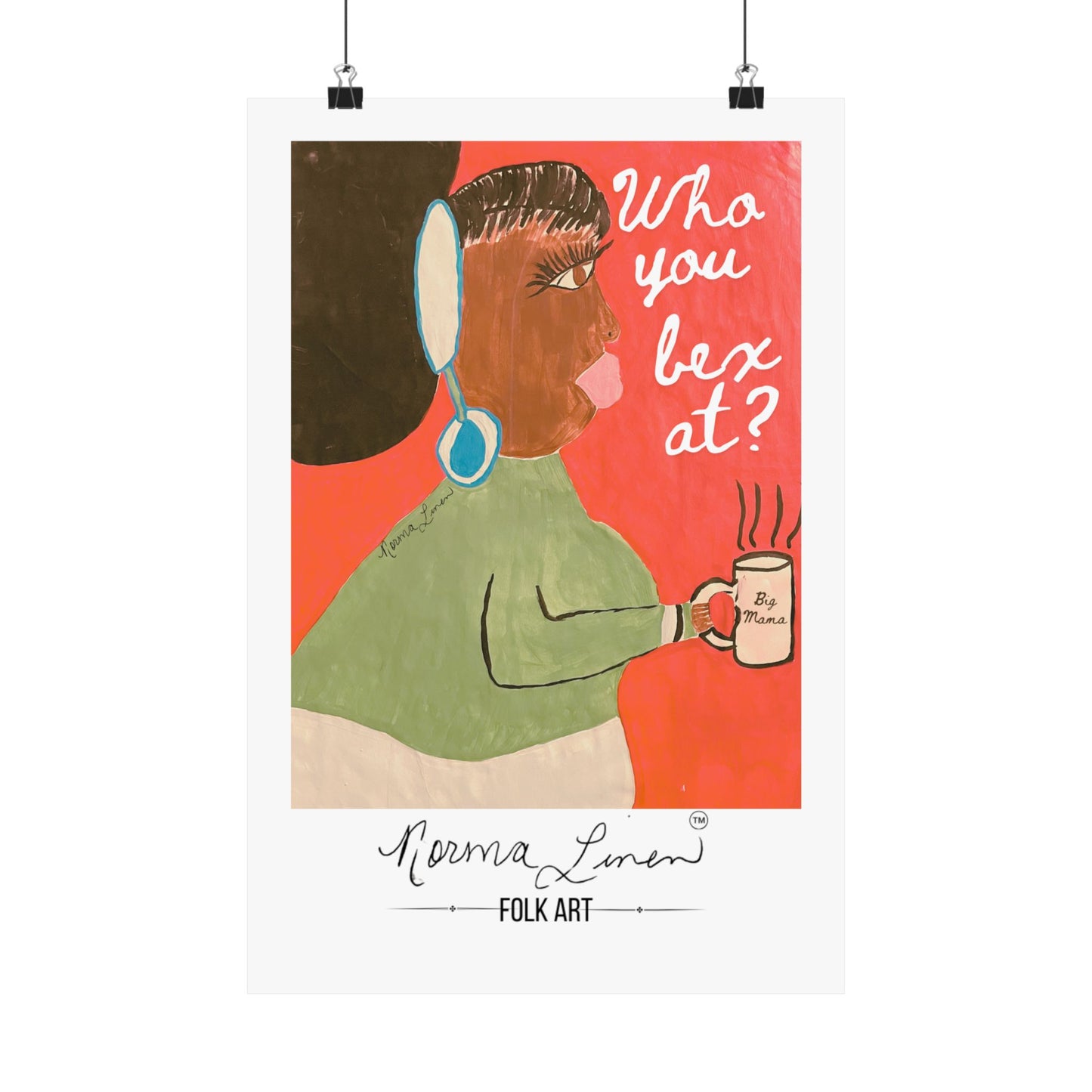 "Big Mama"  Matte Vertical Posters